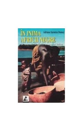 In inima Africii Negre - Adriana Sarmiza Dumay