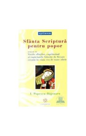 Sfanta scriptura pentru popor - I. Popescu-Bajenaru