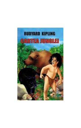 Cartea junglei - Rudyard Kipling