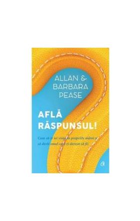 Afla raspunsul - Allan si Barbara Pease