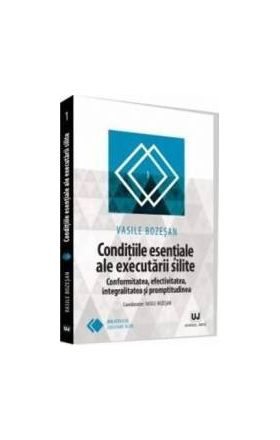 Conditiile esentiale ale executarii silite - Vasile Bozesan