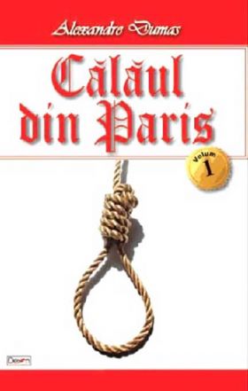 Calaul din Paris. Volumul I | Alexandre Dumas