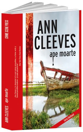 Ape moarte | Ann Cleeves