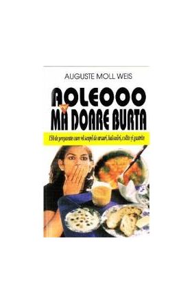 Aoleooo ma doare burta - Auguste Moll Weis