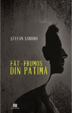 Fat-Frumos din patima | Stefan Sandru