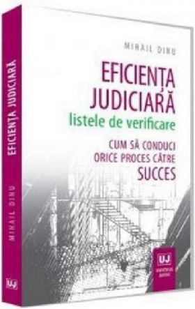 Eficienta judiciara | Mihail Dinu