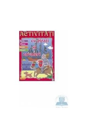 Activitati cu pirati si cavaleri