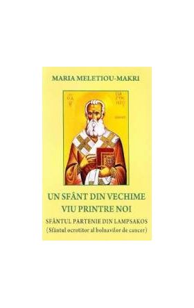 Un sfant din vechime viu printre noi - Maria Meletiou-Makri