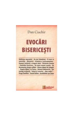 Evocari bisericesti - Dan Ciachir