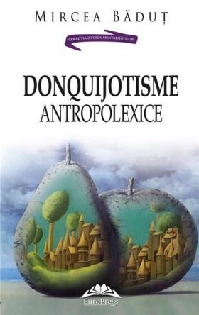 DonQuijotisme AntropoLexice | Mircea Badut