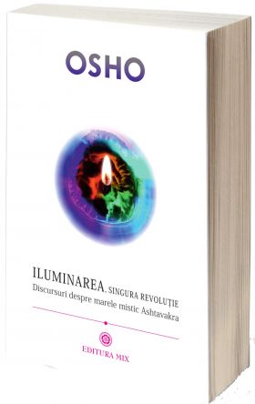 Iluminarea, singura revolutie | Osho