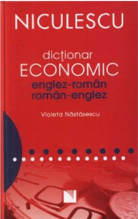 Dictionar economic englez-roman / roman-englez | Violeta Nastasescu