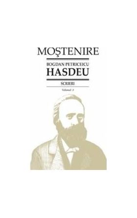 Scrieri Vol.3 - Bogdan Petriceicu Hasdeu