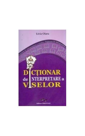 Dictionar De Interpretare A Viselor - Livia Olaru