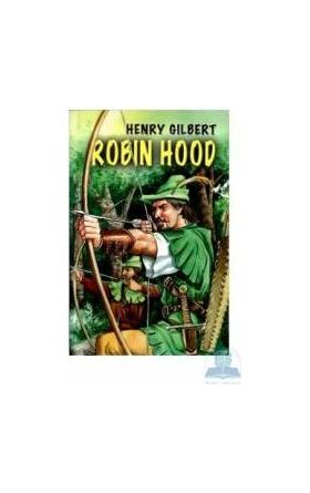 Robin Hood - Henry Gilbert