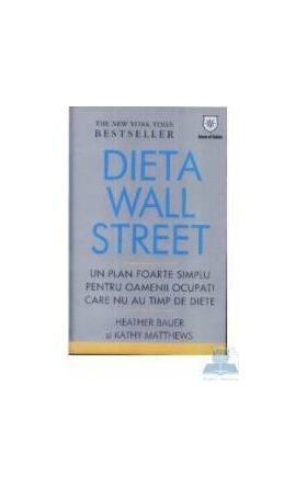 Dieta wall street - Heather Bauer Kathy Matthews