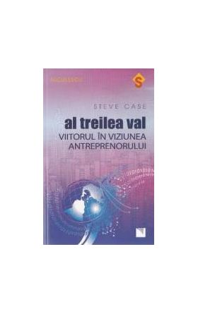 Al treilea val - Steve Case