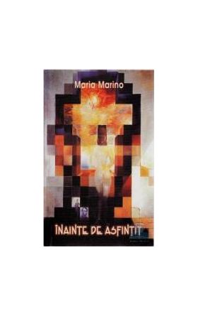 Inainte de asfintit - Maria Marino