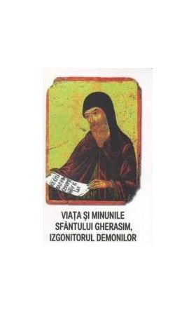 Viata si minunile Sfantului Gherasim izgonitorul demonilor