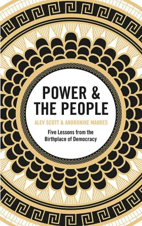 Power & the People | Alev Scott, Andronike Makres