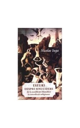 Eseuri despre sinucidere - Nicolae Iuga