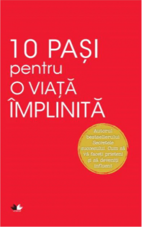 10 pasi pentru o viata implinita | Dale Carnegie