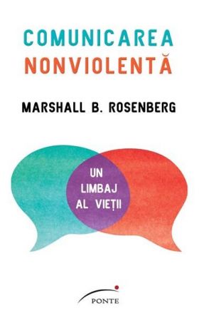 Comunicarea nonviolenta | Marshall B. Rosenberg