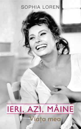 Ieri, azi, maine | Sophia Loren