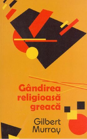 Gandirea religioasa greaca | Murray Gilbert