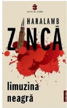 Limuzina neagra | Haralamb Zinca