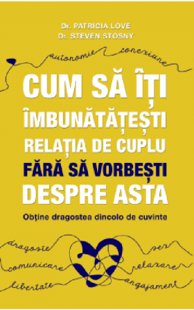 Cum sa iti imbunatatesti relatia de cuplu fara sa vorbesti despre asta | Patricia Love