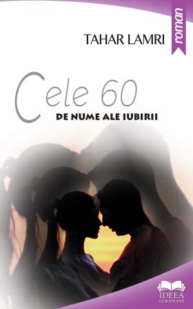 Cele 60 de nume ale iubirii | Tahar Lamri