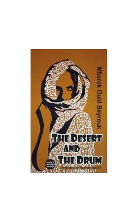 The Desert and the Drum - Mbarek Ould Beyrouk