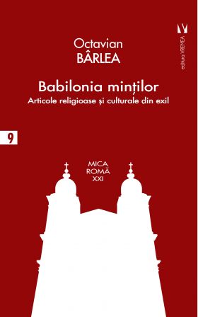 Babilonia mintilor | Octavian Barlea