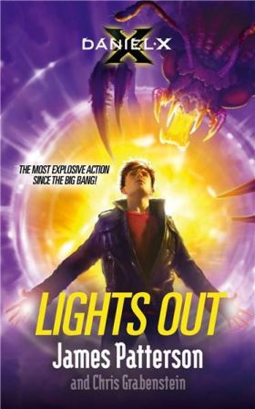 Daniel X 6: Lights Out | James Patterson