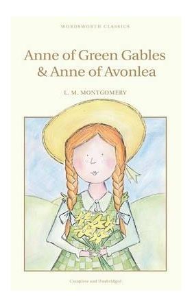 Anne of Green Gables & Anne of Avonlea | L.M. Montgomery