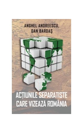 Actiunile separatiste care vizeaza Romania | Anghel Andreescu, Dan Bardas