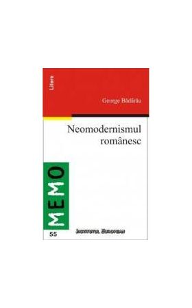 Neomodernismul Romanesc - George Badarau