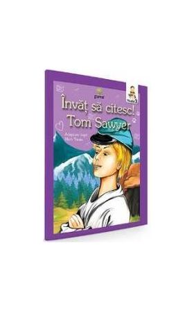 Invat sa citesc Tom Sawyer. Adaptare dupa Mark Twain