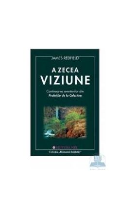 A Zecea Viziune - James Redfield