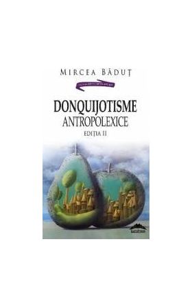 DonQuijotisme AntropoLexice - Mircea Badut