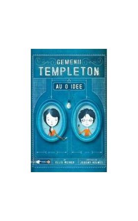 Gemenii Templeton au o idee - Ellis Weiner