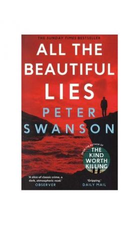 All the Beautiful Lies | Peter Swanson