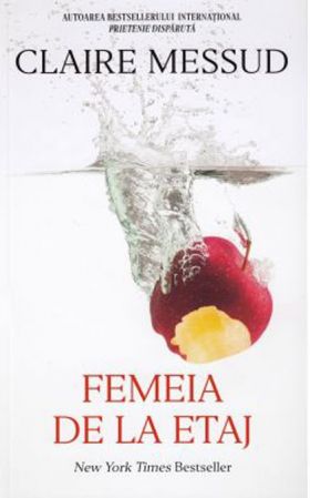 Femeia de la etaj | Claire Messud