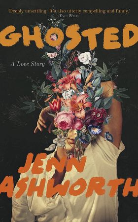 Ghosted | Jenn Ashworth