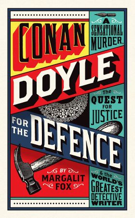 Conan Doyle for the Defence | Margalit Fox