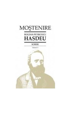 Scrieri Vol.8 - Bogdan Petriceicu Hasdeu
