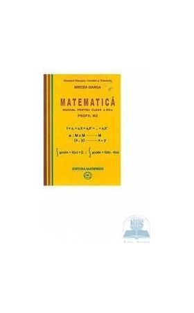 Matematica Cls 12 M2 - Mircea Ganga