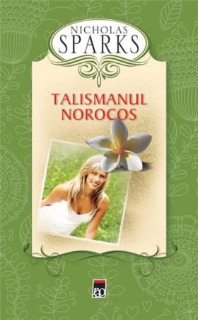 Talismanul norocos | Nicholas Sparks