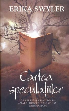 Cartea speculatiilor | Erika Swyler